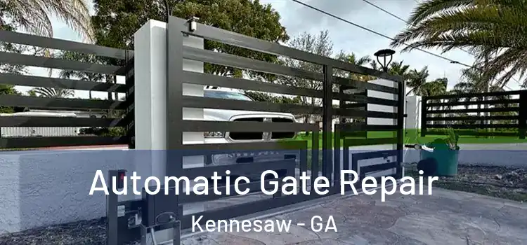  Automatic Gate Repair Kennesaw - GA