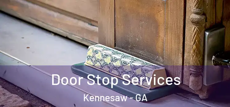 Door Stop Services Kennesaw - GA