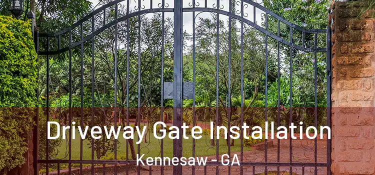  Driveway Gate Installation Kennesaw - GA