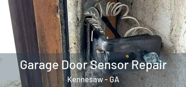 Garage Door Sensor Repair Kennesaw - GA