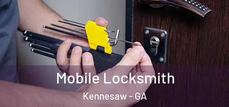  Mobile Locksmith Kennesaw - GA