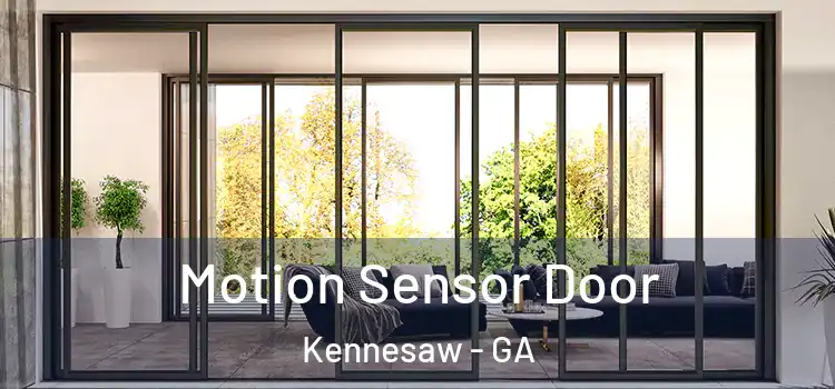  Motion Sensor Door Kennesaw - GA